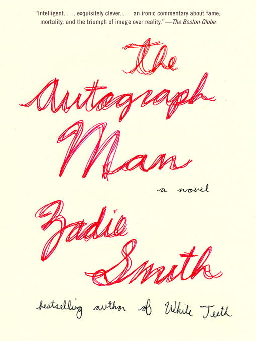 Title details for The Autograph Man by Zadie Smith - Available